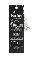 A father speaks with Wisdom & Listens  Laminated BOOKMARK w/ coordinating tassel