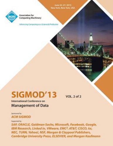 SIGMOD' 13 : International Conference on Management of Data by Sigmod ...