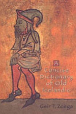 A Concise Dictionary of Old Icelandic (MART: The Medieval Academy Reprints for 