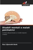 Disabili Mentali E Malati Psichiatrici ÅSa Liljenroth-Denk