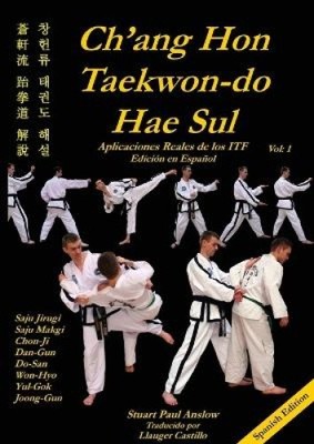 CH'ANG HON TAEKWON-DO HAE SUL - Applicaciones Reales de los Patrones ITF