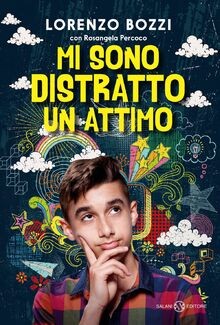 Mi Sono Distratto Un Attimo von Bozzi, Lorenzo | Buch | Zustand sehr gut