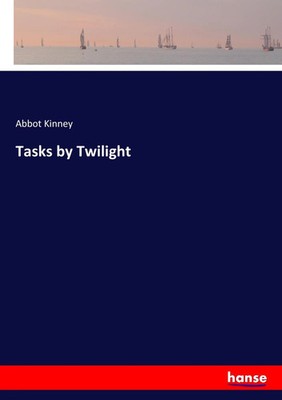 Abbot Kinney | Tasks by Twilight | Taschenbuch | Englisch (2017) | 220 S.