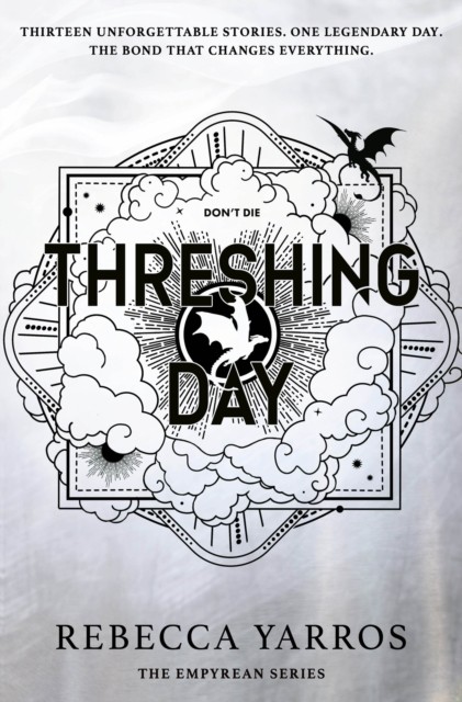 Threshing Day (Standard Edition) : Return To The Empyrean World With Thirteen Stories Starring Your Favourite Fourth Wing Characters. Rebecca Yarros - Image 3