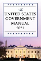 National Archives And Records Administra | United States Government Manual 2021