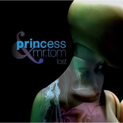Princess & Mr Tom Lost (CD)