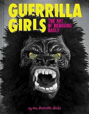 Guerrilla Girls by Guerrilla Girls (Hardcover, 2020)