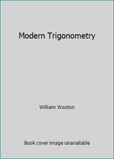 Modern Trigonometry by William Wooton