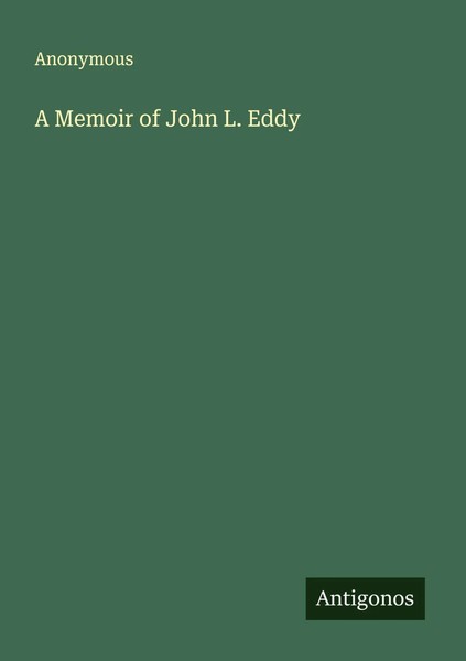 Anonymous | A Memoir Of John L. Eddy | Taschenbuch | Englisch (2025)-image