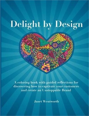 Delight by Design: A coloring book with guided reflections for discovering how t