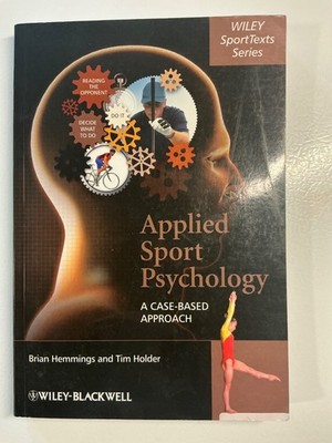 Applied Sport Psychology- A Case-Based Approach by Brian Hemings and Tim Holder