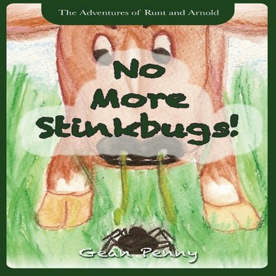 No More Stinkbugs! A Farm Animal Fantasy Gean Penny Hardcover Gea