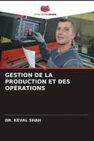 Gestion DE LA Production ET DES OpÉRations Keval Shah Taschenbuch FranzöSisch