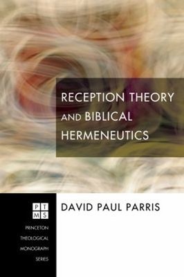Rezeptionstheorie Und Biblische Hermeneutik Taschenbuch David Paul P