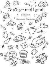 Libro - Ce N'e Per Tutti I Gusti. Prima Edizione  - Pandilettere
