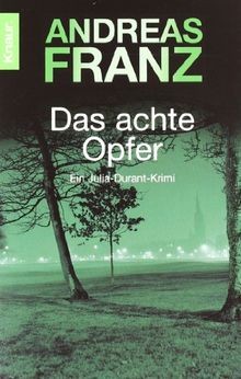 Das achte Opfer  von Franz, Andreas | Buch | Zustand gut