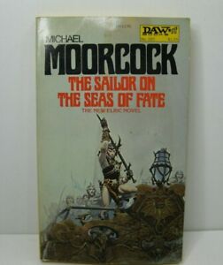 Michael Moorcock Sailor On The Seas Of Fate Elric Sci Fi First Edition Daw USA 