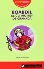 Boabdil el último rey de Granada by Barnola Navarro, Jorge de Book The Fast Free