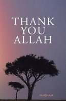Thank You Allah Naisham Taschenbuch Kartoniert / Broschiert Englisch 2015