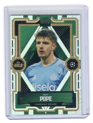 Topps UCC Gold 2025-26 | Nick Pope /75 | Newcastle United