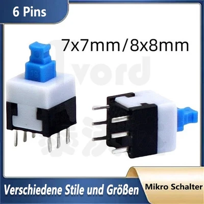 MARKENLOS Mikro Schalter Taster Rastend Momentan 6-Polig Druckschalter On/Off 7x7mm 8x8mm