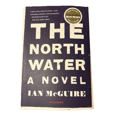 #ad The North Water: A Novel By Ian McGuire PB 1st Picador Edition 2017 $5.59