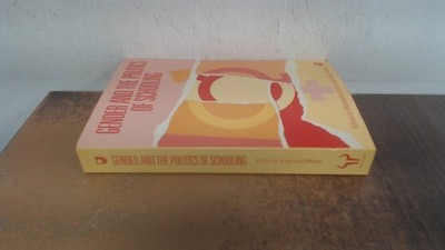 			Gender and the Politics of Schooling, Arnot, M. and Weiner, G., H		
