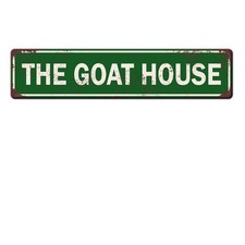 The Goat House Sign Metal Tin Sign 4x16 Inch