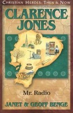 Clarence Jones: Mr. Radio by Janet Benge: New
