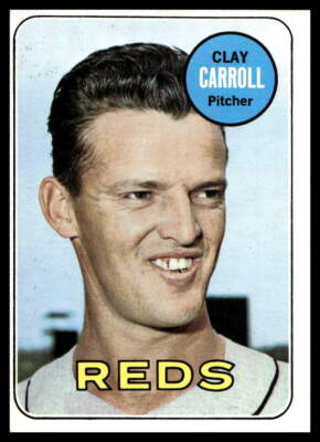 1969 Topps #26 Clay Carroll Cincinnati Reds NR-MINT | eBay