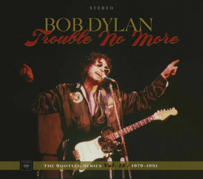 Bob Dylan Trouble No More The Bootleg Series New CD