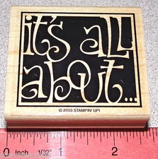 Saying it's all about Rubber Stamp Single Cute Phrase Stampin Up Snappy Starts