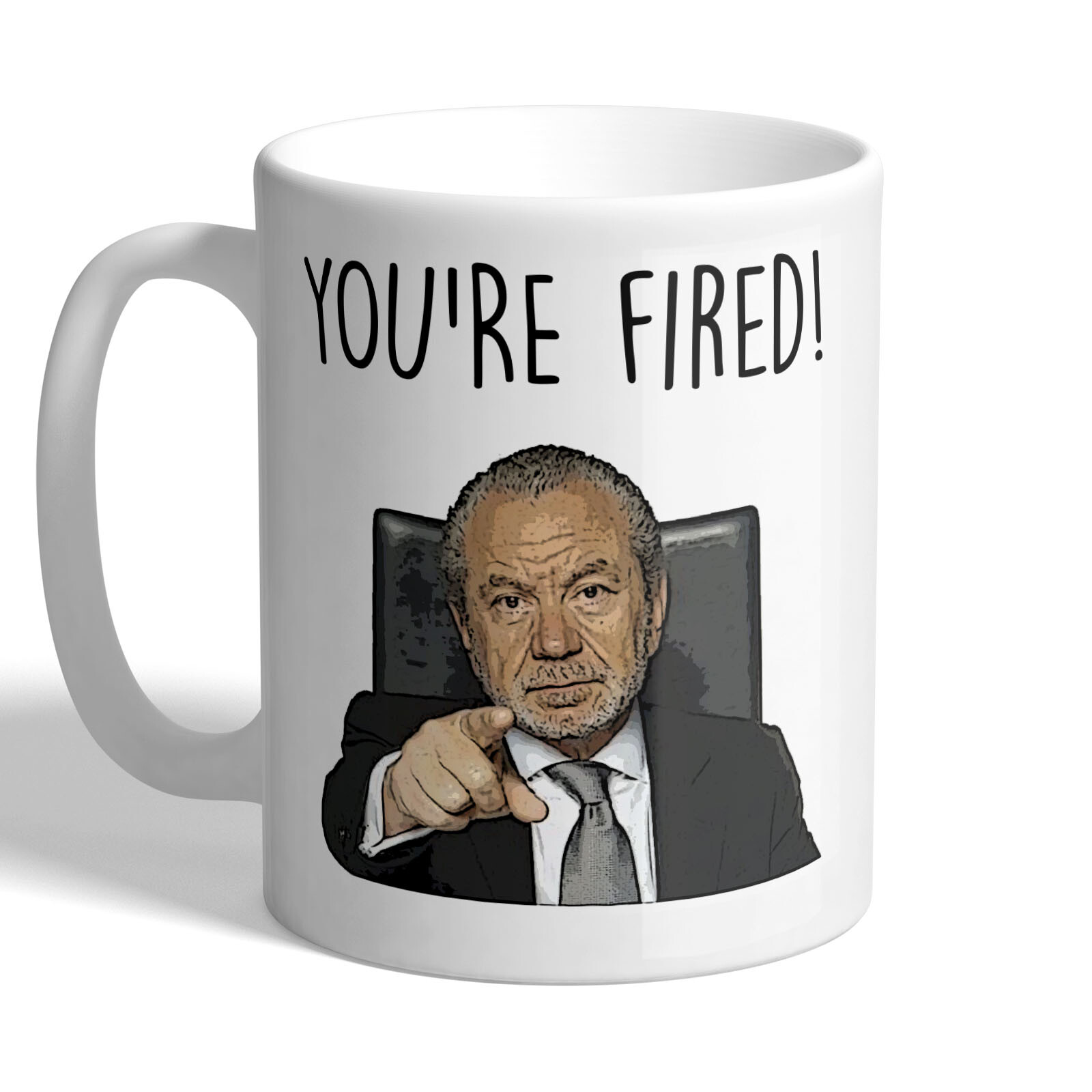 You're Fired - Apprentice - Mug