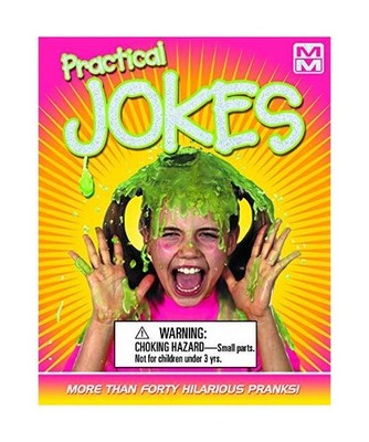 Practical Jokes: More Than Forty Hilarious Pranks! [Mini Maestro], Rankin, P.; T