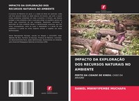 Daniel Mwinyipembe Muchapa | Impacto Da ExploraÇÃO Dos Recursos Naturais No...