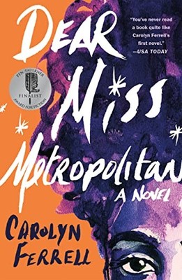 Dear Miss Metropolitan: A Novel, Ferrell, Carolyn