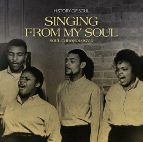 Various Artists Singing from My Soul: Soul Chronology - Volume 5 (CD) Album