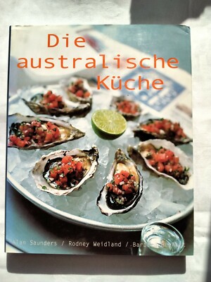 Saunder/ Weidland/Beckett: Die australische Küche,  Kochbuch