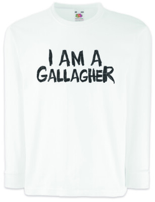 I Am A Gallagher Kinder Langarm T-Shirt Ian Lip Frank Fiona Carl Shameless Fun