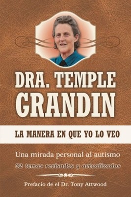 Grandin - La Manera En Que Yo Lo Veo  Una Mirada Personal Al Autismo   - E555z