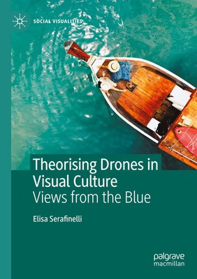 Elisa Serafinelli | Theorising Drones in Visual Culture | Taschenbuch | Englisch