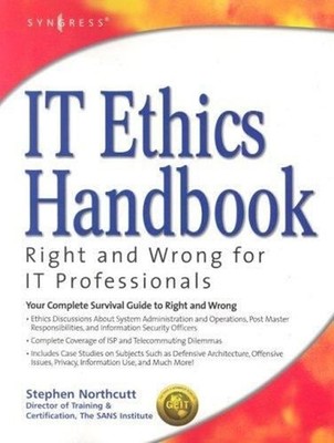 IT Ethics Handbook: : Right and Wrong for IT Professionals Paperb