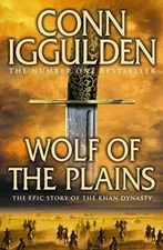 Wolf of the Plains (Conqueror) - Paperback By Iggulden, Conn - GOOD