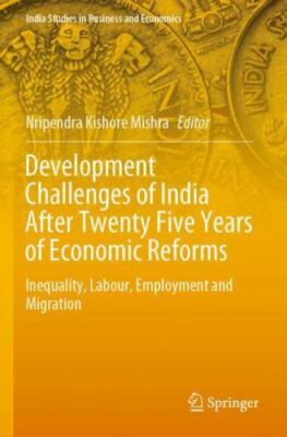 Development Challenges of India After Twenty Five Years of Economic Reforms :...