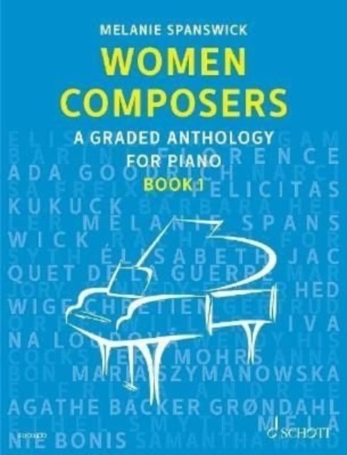 Women Composers A Graded Anthology for Piano by Melanie Spanswick (Sheet music)