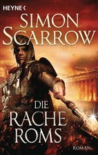 Die Rache Roms | Simon Scarrow | deutsch | RE...