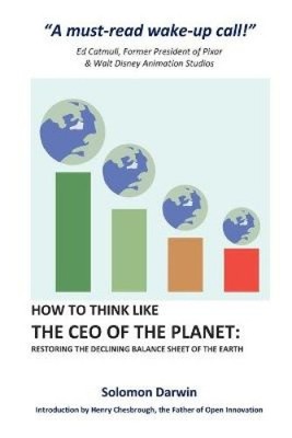 How to Think like the CEO of the Planet: Restoring the Declining Balance Sheet