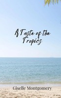A Taste Of The Tropics | Giselle Montgomery | Taschenbuch | Englisch | 2025