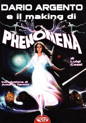 Luigi Cozzi Dario Argento e il «making» di «Phenomena» (Paperback)