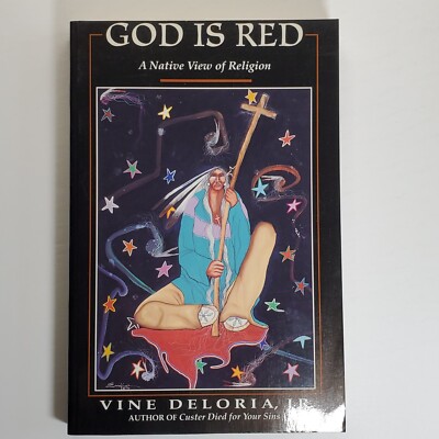 God is Red A Native View of Religion by Vine Deloria Jr 1994 Paperback